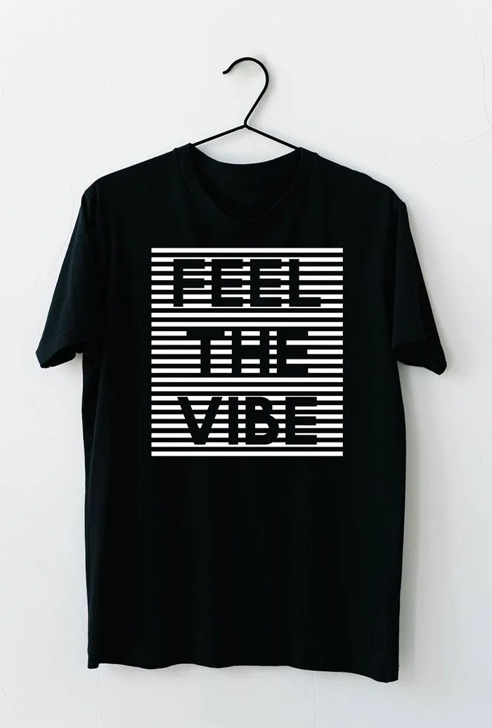 Feel the Vibe T-Shirt Print, Cool Horizontal lines T-Shirt Print, Vinyl Transfer Cozy Shirt